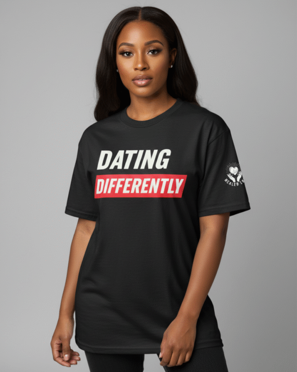 Healed Love Dating Differently T-Shirt thumbnail 4